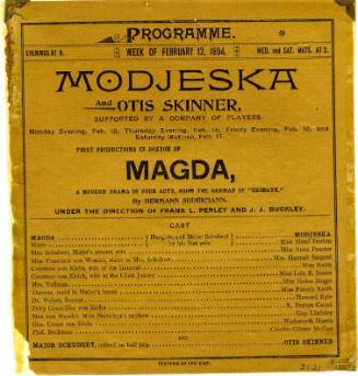Playbill for "Magda" Starring Helena Modjeska, 1894
Boston, Massachusetts
Paper and ink; 7 1/…