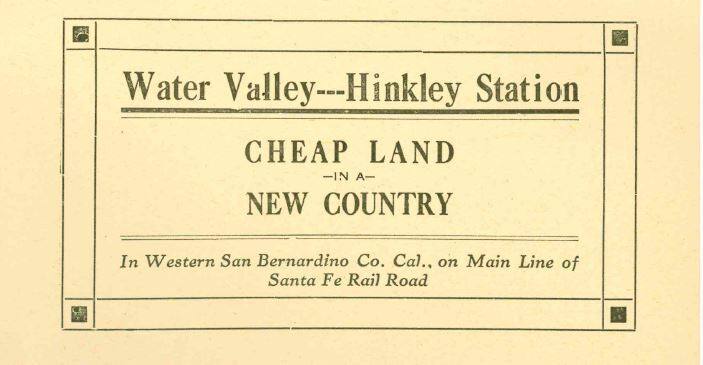 Water Valley—Hinkley Station Cheap Land in a New Country, c.1910
Atchison, Topeka and Santa Fe…