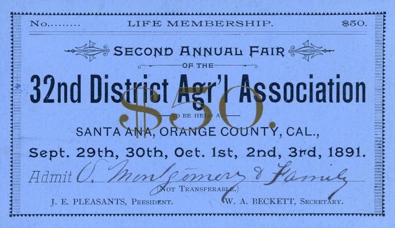 Second Annual Fair Life Membership Ticket, 1891
32nd District Agricultural Association; Santa …