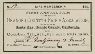 First Annual Fair Life Membership Ticket, 1890
Orange County Fair Association; Santa Ana, Cali…